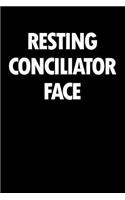 Resting Conciliator Face: Blank Lined Novelty Office Humor Themed Notebook to Write In: With a Versatile Wide Rule Interior: Black and White Text