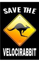 Save the Velocirabbit: 110 Page, 6 X 9 Blank Lined Journal