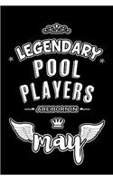 Legendary Pool Players are born in May