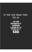 If You Can Read This: Vol 44: Imperfect Person Loved by a Perfect God-Inspirational Life Journal and Notebook