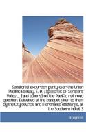 Senatorial Excursion Party Over the Union Pacific Railway, E. D.; Speeches of Senators Yates ... [A: (English)