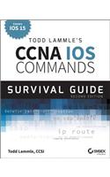 Todd Lammle's CCNA/CCENT iOS Commands Survival Guide: Exams 100-101, 200-101, and 200-120(English)