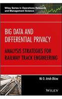 Big Data and Differential Privacy