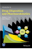 Introduction to Drug Disposition and Pharmacokinetics