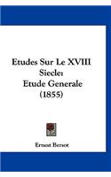 Etudes Sur Le XVIII Siecle