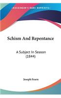 Schism And Repentance