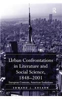 Urban Confrontations in Literature and Social Science, 1848-2001