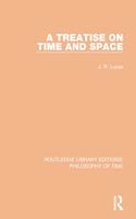 Treatise on Time and Space