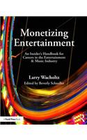 Monetizing Entertainment