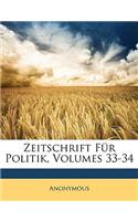 Zeitschrift Fur Politik, Volumes 33-34