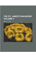 The St. James's Magazine Volume 4