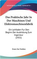 Das Praktische Jahr in Der Maschinen Und Elektromaschinenfabrik