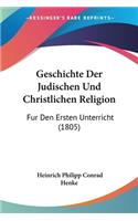 Geschichte Der Judischen Und Christlichen Religion