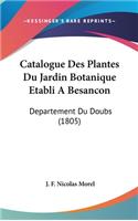 Catalogue Des Plantes Du Jardin Botanique Etabli a Besancon