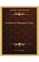 Perfumes of Shakespeare's Time