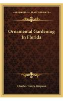 Ornamental Gardening In Florida