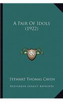 A Pair Of Idols (1922)