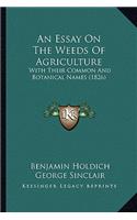 Essay on the Weeds of Agriculture