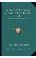 Memoirs of King George the Third V3: His Life and Reign (1902)