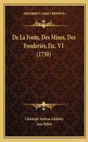 De La Fonte, Des Mines, Des Fonderies, Etc. V1 (1750)