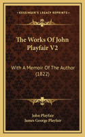 The Works Of John Playfair V2