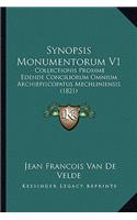 Synopsis Monumentorum V1: Collectionis Proxime Edende Conciliorum Omnium Archiepiscopatus Mechliniensis (1821)(Latin)