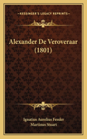 Alexander De Veroveraar (1801)
