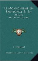 Le Monachisme En Saintonge Et En Aunis