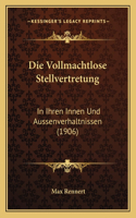 Vollmachtlose Stellvertretung