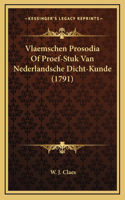 Vlaemschen Prosodia Of Proef-Stuk Van Nederlandsche Dicht-Kunde (1791)