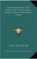 Uber Herkunft Und Wesen Des Sizilischen Inquisitions-Verfahrens (1908)