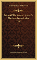 Primer Of The Standard System Of Mandarin Romanization (1904)