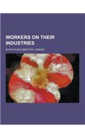 Workers on Their Industries