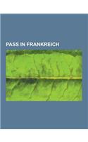 Pass in Frankreich: Liste Der Gebirgspasse in Frankreich, Col Du Galibier, Col de la Bonette, Col D'Aubisque, Col de Joux Plane, Somport,(German)