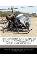 The Unauthorized Guide to M*A*S*H