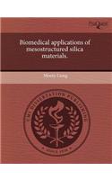 Biomedical Applications of Mesostructured Silica Materials