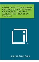 Report on Hydrographic Observations at a Series of Anchor Stations Across the Straits of Florida