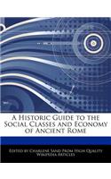 A Historic Guide to the Social Classes and Economy of Ancient Rome