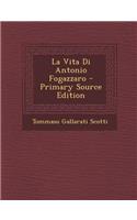 La Vita Di Antonio Fogazzaro