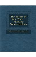 The Grapes of New York - Primary Source Edition