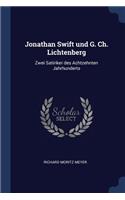 Jonathan Swift und G. Ch. Lichtenberg: Zwei Satiriker des Achtzehnten Jahrhunderts