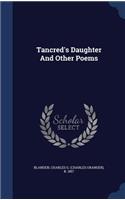 Tancred's Daughter And Other Poems