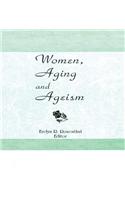 Women, Aging, and Ageism