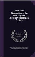 Memorial Biographies of the New England Historic Genealogical Society