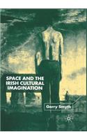Space and the Irish Cultural Imagination