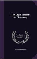 Legal Remedy for Plutocracy