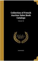 Collection of French Auction Sales Book Catalogs; Volume 18