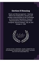 Section 8 Housing: Waste and Mismanagement: Hearings Before the Employment, Housing, and Aviation Subcommittee of the Committee on Government Operations, House of Repr