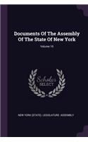 Documents Of The Assembly Of The State Of New York; Volume 19