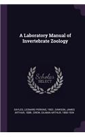 A Laboratory Manual of Invertebrate Zoology